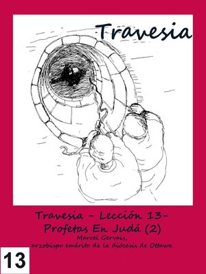 cover image of Travesia--Lección 13- Profetas En Judá (2)